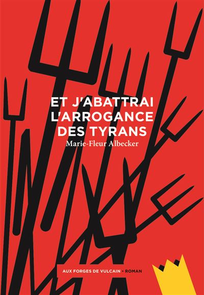 Et j'abattrai l'arrogance des tyrans