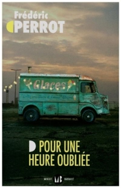 Pour une heure oubliée - Lauréat Prix du 1er roman de l'estuaire de Vilaine 2021
